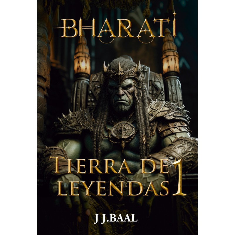 BHARATI. TIERRA DE LEYENDAS 1