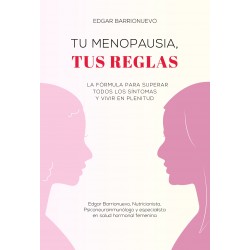 TU MENOPAUSIA, TUS REGLAS